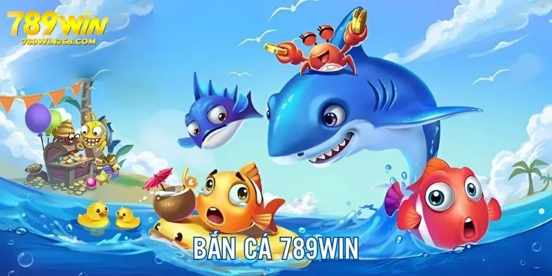 Chuyên mục bắn cá đổi thưởng tại 789WIN